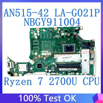DH5JV LA-G021P Материнская плата NBGY911004 Для ACER AN515-42 A315-41 Материнская плата Ноутбука С Ryzen 7 2700U DDR4 100% Полностью Работает Хорошо  5